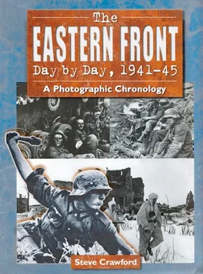 Imagen del producto de The Eastern Front Day by Day, 1941-45