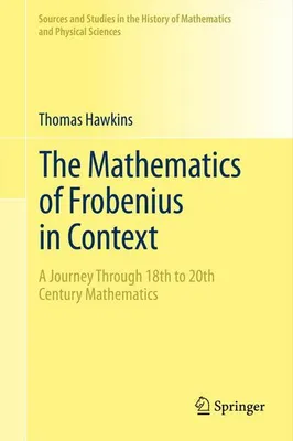 Image de The Mathematics of Frobenius in Context
