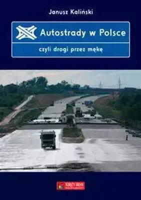Produktbild von Autostrady w Polsce czyli drogi przez mękę