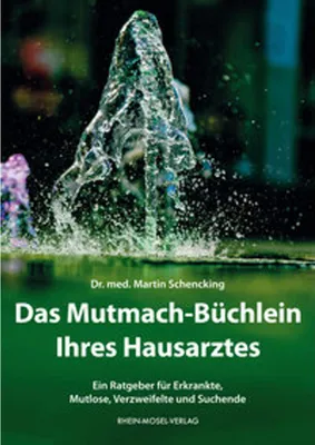 Produktbild von Schencking, M: Mutmach-Büchlein Ihres Hausarztes