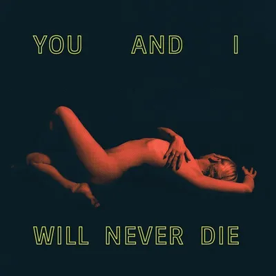 Produktbild von You And I Will Never Die