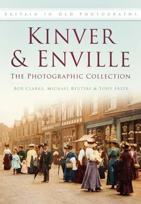Immagine prodotto di Kinver and Enville: The Photographic Collection