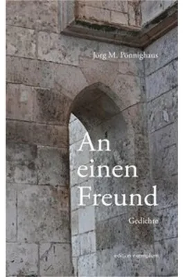 Obrázok produktu pre An einen Freund: Ein Buch mit Erzählgedichten über Leben, Sterben, Natur und Dasein