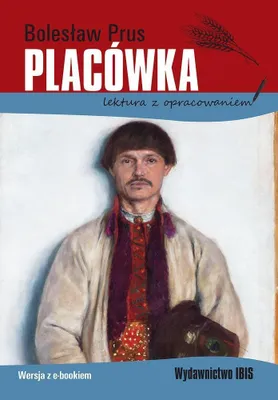 Produktbild von Powieść Bolesława Prusa: Placówka