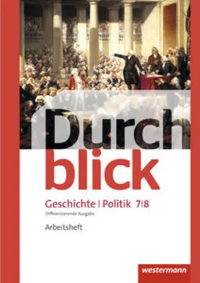 Image de Durchblick Geschichte und Politik 7 / 8. Arbeitsheft. Differenzierende Ausgabe. Niedersachsen