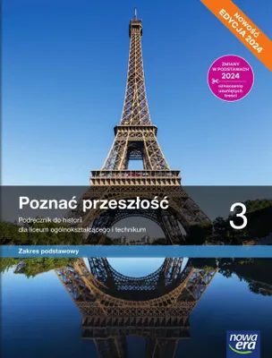 Zdjęcie produktu dla Poznać przeszłość 3. Podręcznik do historii dla liceum ogólnokształcącego i technikum. Zakres podstawowy. Edycja 2024