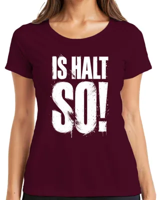 Productafbeelding van Is het zo! Grappige spreuk, cadeau, statement, sarcasme, ironie, wit dames T-shirt, bordeauxrood, maat 3XL