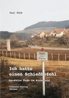 Image de Ich hatte einen Schießbefehl