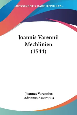 Produktbild von Joannis Varennii Mechlinien (1544)