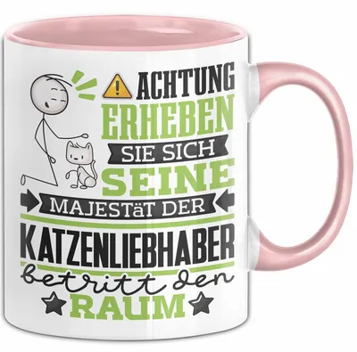 Produktbild von Katzenliebhaber Geschenk Tasse Lustiger Spruch Erheben Sie Sich Der Katzenliebhaber Betritt den Raum (Rosa)