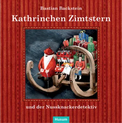 Image de Kathrinchen Zimtstern und der Nussknackerdetektiv