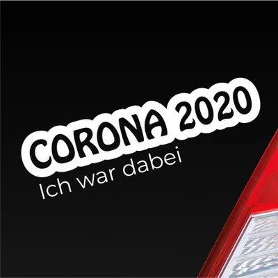 Produktbild von Auto Aufkleber Corona 2020 Ich war dabei! Krank Infiziert Husten 19x5 cm Weiss Glanz Sticker Heckscheibenaufkleber