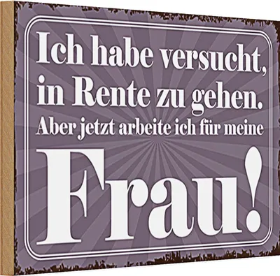 Produktbild von Holzschild Spruch 30x20cm habe versucht in Rente zu gehen