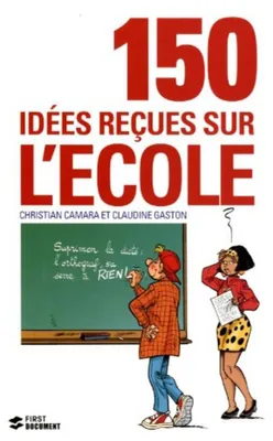 Produktbild von Claudine Gaston  Christian Camara - 150 idees recues sur l'ecole