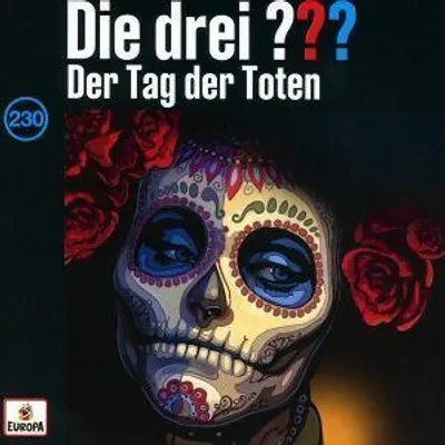 Produktbild von Die drei ??? 230: Der Tag der Toten (Fragezeichen)