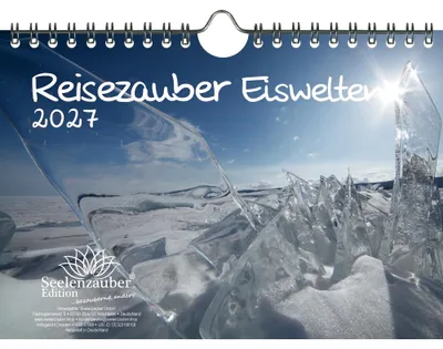 Produktbild von Reisezauber Eiswelten DIN A5 Kalender für 2027 Urlaub Eiswelten - Seelenzauber