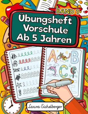 Produktbild von Übungsheft Vorschule Ab 5 Jahren