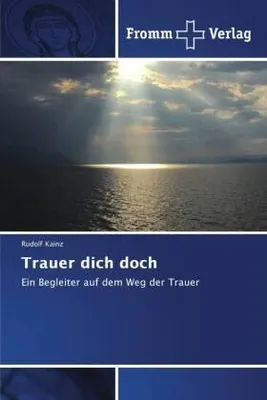 Produktbild von Trauer dich doch