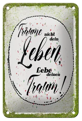 Produktbild von Blechschild träume nicht dein Leben lebe Traum, 18x12  cm, Blechschilder Spruch Glück Weisheit