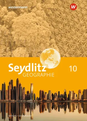 Produktbild von Seydlitz Geographie 10. Schulbuch. Für Gymnasien in Bayern