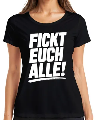 Produktbild von Fickt euch alle Lustig Provokation Geschenk Statement Sarkasmus Damen T-Shirt, Schwarz, 3XL