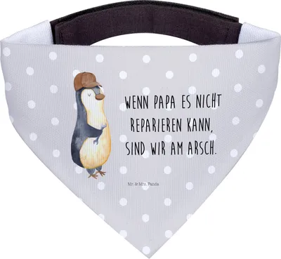 Produktbild von Mr. & Mrs. Panda Hunde Halstuch Wenn Papa es nicht reparieren kann, sind wir am Arsch - Grau Pastell - Geschenk, Vatertag, für Hund, Pinguin, Hals Tuch, Schal, Muttertag