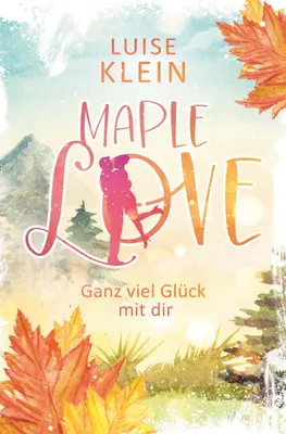 Produktbild von Maple Love - Ganz viel Glück mit dir