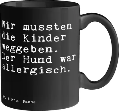 Produktbild von Mr. & Mrs. Panda Kaffeebecher Wir mussten die Kinder... - Schwarz - Geschenk, Haustier, Frühstücksbecher, Spruch Sprüche Weisheiten Zitate Lustig Weisheit Worte, Becher