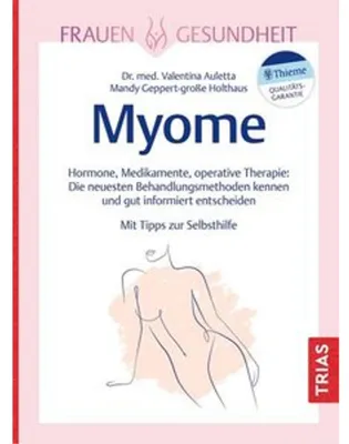 Produktbild von Ratgeber: Myome ganzheitlich behandeln, Beschwerden lindern – mit Fokus auf Kinderwunsch & Schwangerschaft