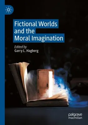 Immagine prodotto di Fictional Worlds and the Moral Imagination