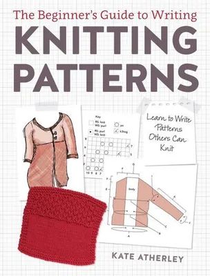 Obrázek produktu pro The Beginner's Guide to Writing Knitting Patterns