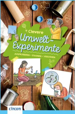 Produktbild von Experimentierbuch für Kinder ab 8 Jahren: 40 spannende und einfache Experimente zum Umweltschutz