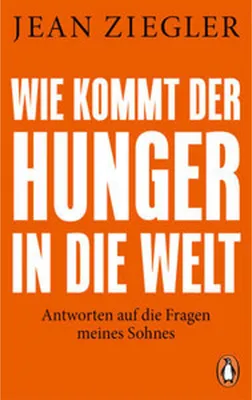 Immagine prodotto di Wie kommt der Hunger in die Welt?