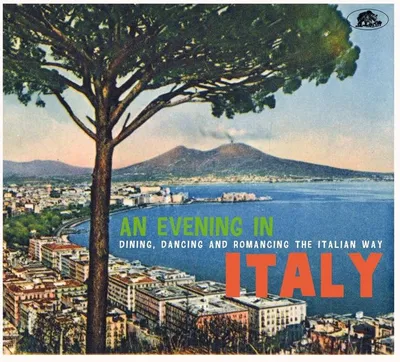 Obrázek produktu pro Various: An Evening In Italy: Dining, Dancing And Romancin The Italian Way