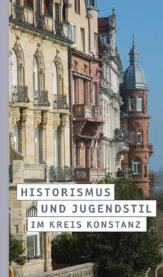 Produktbild von Historismus und Jugendstil im Kreis Konstanz