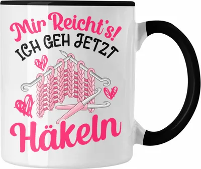 Produktbild von Trendation - Häkeln Zubehör Tasse Geschenk Stricken Geschenke Häkel Oma Mir Reichts Ich Geh Häkeln (Schwarz)