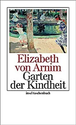 Produktbild von Arnim, E: Garten der Kindheit