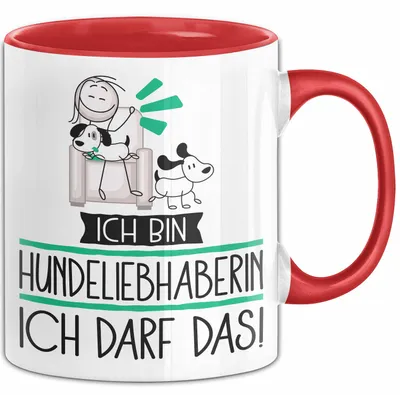 Produktbild von Geschenk für Hundeliebhaberin Tasse Lustige Geschenkidee Geburtstag Ich Bin Hundeliebhaberin Ich Darf Das (Rot)