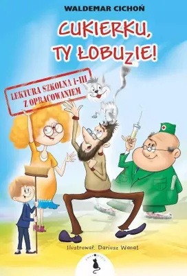 Zdjęcie produktu dla Cukierku, Ty łobuzie! Lektura 1-3 z opracowaniem