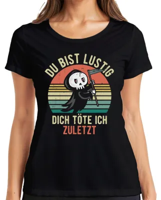 Produktbild von Lustige bring ich zuletzt um Sensenmann Halloween Gothic Spruch Damen T-Shirt, Schwarz, XL