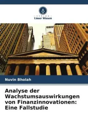 Produktbild von Analyse der Wachstumsauswirkungen von Finanzinnovationen: Eine Fallstudie