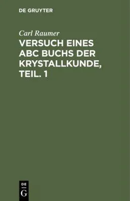 Produktbild von Versuch eines ABC Buchs der Krystallkunde, Teil. 1
