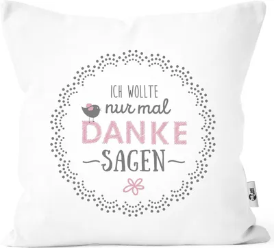 Produktbild von Kissen-Bezug Geschenk zum Muttertag Ich wollte nur mal danke sagen Geschenk Spruch Kissen-Hülle Deko-Kissen Baumwolle MoonWorks® weiß unisize