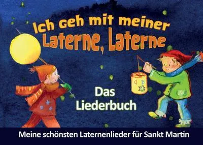 Image de Janetzko, S : Je vais avec ma lanterne, lanterne - La chanson