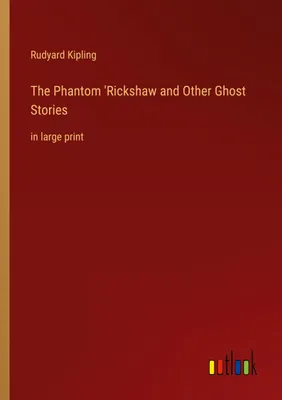 Produktbild von The Phantom 'Rickshaw and Other Ghost Stories