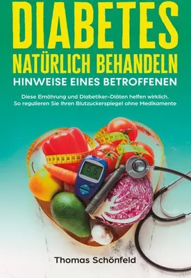 Immagine prodotto di Diabetes natürlich behandeln - Hinweise eines Betroffenen