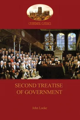 Produktbild von Second Treatise of Government (Aziloth Books)