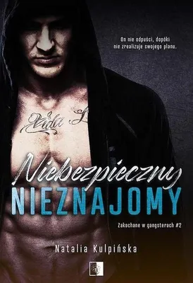 Obrázok produktu pre Zakochane w gangsterach T.2 Niebezpieczny... Natalia Kulpińska