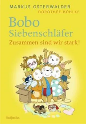 Produktbild von Bobo Siebenschläfer: Zusammen sind wir stark!