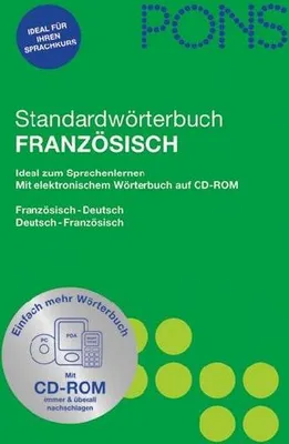 Produktbild von PONS Standardwörterbuch Französisch. Buch mit CD-ROM: Französisch - Deutsch / Deutsch - Französisch. 75.000 Stichwörter und Wendungen. Das umfassende Wörterbuch für Sprachenlerner